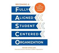 Kevin Stoller Becoming a Fully Aligned Student-Centered Organ (Copertina rigida)