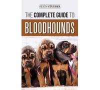 Kevin Stueber The Complete Guide to Bloodhounds (Copertina rigida)