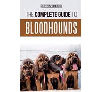 Kevin Stueber The Complete Guide to Bloodhounds (Tascabile)