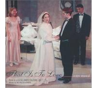 Kevin Sturmer - That Is To Love (Original Cast Recording) (US Import)