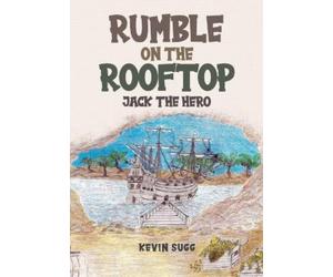 Kevin Sugg Rumble on the Rooftop (Tascabile)