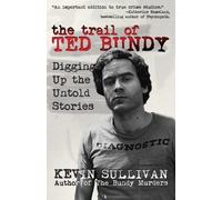 Kevin Sullivan The Trail of Ted Bundy (Tascabile)