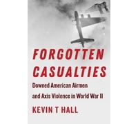 Kevin T Hall Forgotten Casualties (Copertina rigida)