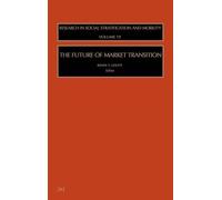Kevin T Leicht The Future of Market Transition (Copertina rigida)