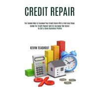Kevin Teachout Credit Repair (Tascabile)