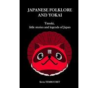 Kévin Tembouret Japanese folklore and Yokai (Tascabile)