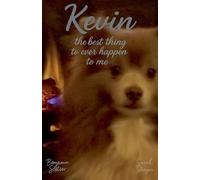 Kevin: The Best Thing to Ever Happen to Me