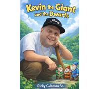 KEVIN THE GIANT AND THE DWARFS