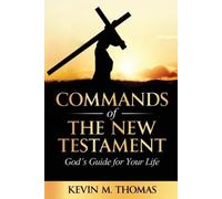 Kevin Thomas Commands of the New Testament (Tascabile)