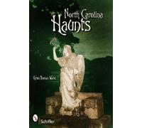 Kevin Thomas Ward North Carolina Haunts (Tascabile)