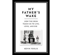 Kevin Toolis My Father's Wake (Copertina rigida)