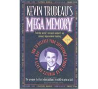 Kevin Trudeau's Mega Memory: How To Release Your Superpower Memory In 30 Minutes Or Less A Day