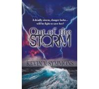 Kevin V Symmons Out of the Storm (Tascabile)