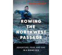 Kevin Vallely Rowing the Northwest Passage (Tascabile)
