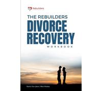 Kevin Van Liere Nick Meima The Rebuilders Divorce Recovery Workbook (Tascabile)