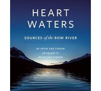 Kevin Van Tighem Heart Waters (Copertina rigida)