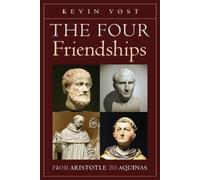 Kevin Vost The Four Friendships (Tascabile)