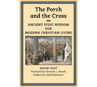 Kevin Vost The Porch and the Cross (Tascabile)