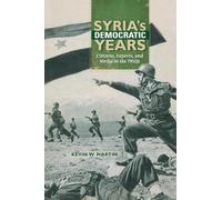 Kevin W. Martin Syria's Democratic Years (Copertina rigida)