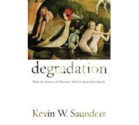 Kevin W. Saunders Degradation (Copertina rigida)