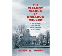 Kevin W. Young The Violent World of Broadus Miller (Tascabile)