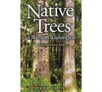 Kevin W. Zobrist Native Trees of Western Washington (Tascabile)