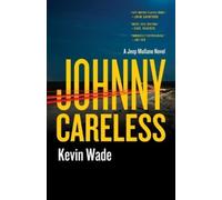 Kevin Wade Johnny Careless (Tascabile) Jeep Mullane