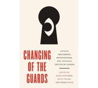 Kevin Walby Changing of the Guards (Tascabile)