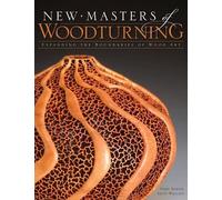 Kevin Wallace Terry Martin New Masters of Woodturning (Tascabile)