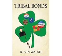 Kevin Walsh Tribal Bonds (Tascabile)