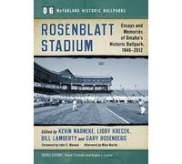 Kevin Warneke Rosenblatt Stadium (Tascabile) McFarland Historic Ballparks