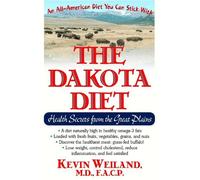 Kevin Weiland The Dakota Diet (Copertina rigida)