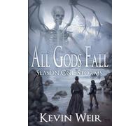 Kevin Weir All Gods Fall Season One (Tascabile) All Gods Fall