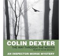 Kevin Whately - Colin Dexter The Way through the Woods Audiobook
