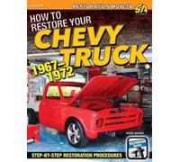 Kevin Whipps How to Restore Your Chevy Truck (Tascabile)