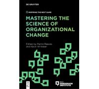 Kevin Whitaker Mastering the Science of Organizational Change (Tascabile)
