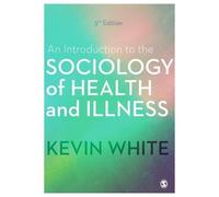 Kevin White An Introduction to the Sociology of Health and Illness (Tascabile)