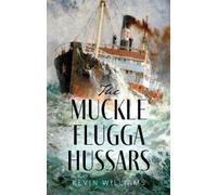 Kevin Williams The Muckle Flugga Hussars (Tascabile)