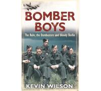 Kevin Wilson Bomber Boys (Tascabile)