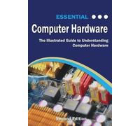 Kevin Wilson Essential Computer Hardware Second Edition (Tascabile)