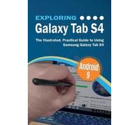 Kevin Wilson Exploring Galaxy Tab S4 (Tascabile) Exploring Tech