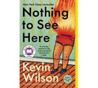 Kevin Wilson Nothing to See Here (Tascabile)