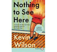 Kevin Wilson Nothing to See Here (Tascabile)