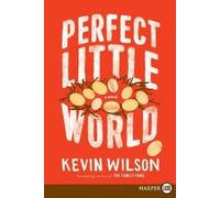 Kevin Wilson Perfect Little World (Tascabile)