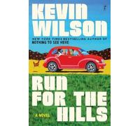 Kevin Wilson Run For The Hills (Tascabile)