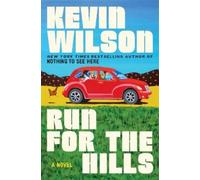 Kevin Wilson Run for the Hills (Tascabile)