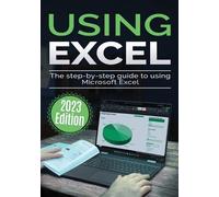 Kevin Wilson Using Microsoft Excel - 2023 Edition (Tascabile)