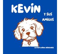 Kevin y sus amigos: Libro para colorear lleno de color, amistad, diversión para estimular la creatividad de los más pequeños
