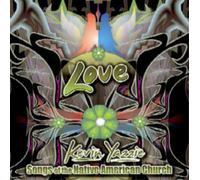 Kevin Yazzie Love: Songs of the Nativa American Church (CD) Album