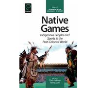 Kevin Young Native Games (Copertina rigida) Research in the Sociology of Sport